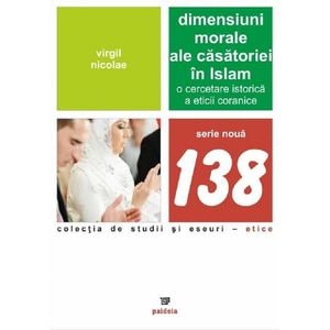 Dimensiuni morale ale casatoriei in Islam - Virgil Nicolae