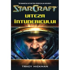 Star Craft 3 - Viteza Intunericului - Tracy Hickman