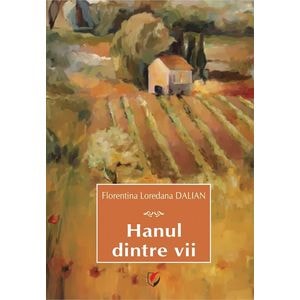 Hanul dintre vii - Florentina Loredana Dalian