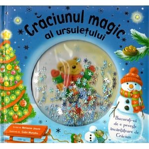 Craciunul magic al ursuletului - Melanie Joyce, Gabi Murphy