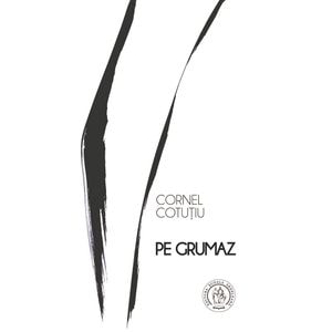 Pe grumaz - Cornel Cotutiu
