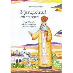 Mitropolitul carturar + CD - Brandusa Vranceanu