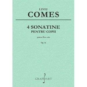 4 sonatine pentru copii pentru pian solo Op.14 - Liviu Comes