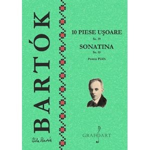 10 piese usoare Sz.39. Sonatina Sz.55 Pentru Pian - Bela Bartok
