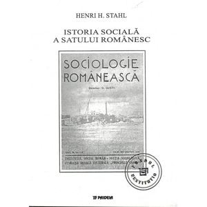 Istoria Sociala A Satului Romanesc - Henri H. Stahl