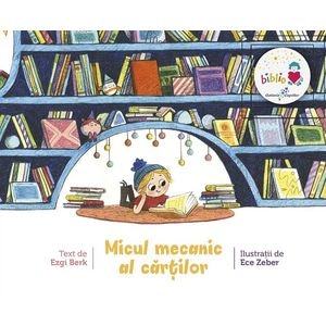 Micul mecanic al cartilor - Ezgi Berk