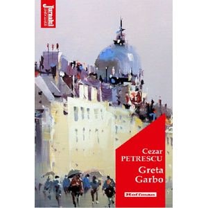 Greta Garbo - Cezar Petrescu