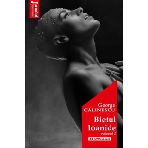 Bietul Ioanide Vol.1 - George Calinescu