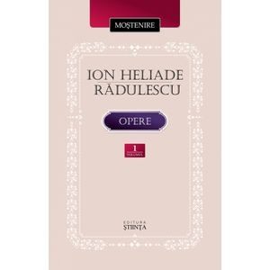 Opere Vol.1 - Ion Heliade Radulescu