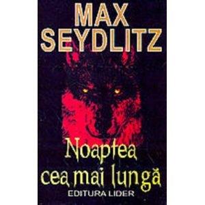 Noaptea cea mai lunga - Max Seydlitz