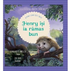 Henry isi ia ramas bun - Edward T. Welch, Joe Hox