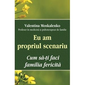 Eu am propriul scenariu - Valentina Moskalenko