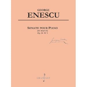 Sonate pour piano (re majeur) Op.24 Nr.3 - George Enescu