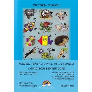 Scrieri pentru copii, de la bunica Vol.1: Ghicitori pentru copii - Victoria Furcoiu