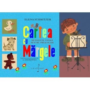 Cartea cu margele. Metoda de vioara pentru prescolari - Elena Schmitzer