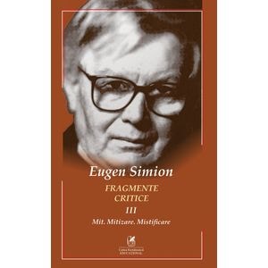 Fragmente critice. Vol.3 - Eugen Simion