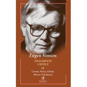 Fragmente critice. Vol.4 - Eugen Simion