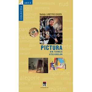 Pictura din tainele atelierelor - Nadeije Laneyrie-Dagen