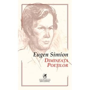 Dimineata poetilor - Eugen Simion