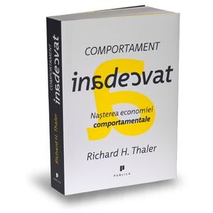 Comportament inadecvat - Richard H. Thaler