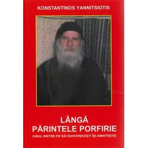 Langa Parintele Porfirie - Konstantinos Yannitsiotis