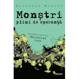 Monstri plini de speranta - Nicholas Mosley