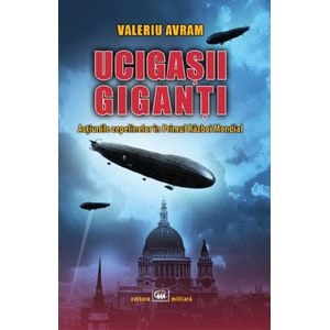 Ucigasii giganti - Valeriu Avram