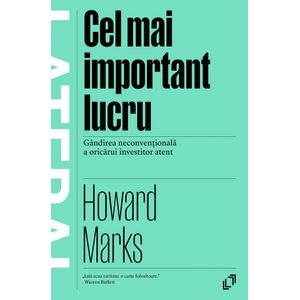 Cel mai important lucru - Howard Marks