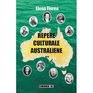 Repere culturale australiene Vol.2 - Elena Florea