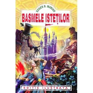 Basmele Istetilor - Eugen B. Marian