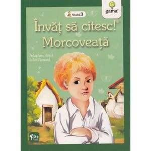Invat sa citesc! Morcoveata. Adaptare dupa Jules Renard