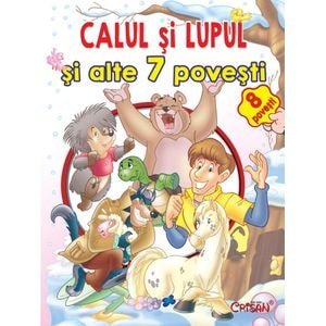 Calul si lupul si alte 7 povesti