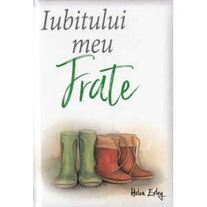 Iubitului meu frate Ed.2017