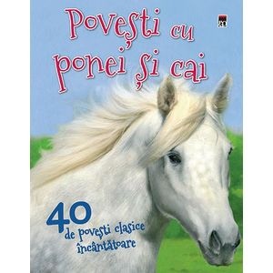 Povesti cu ponei si cai