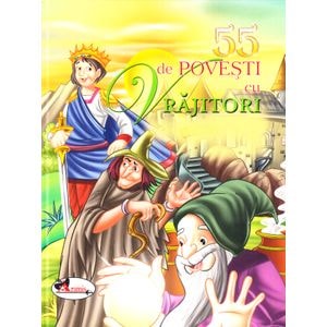 55 de povesti cu vrajitori