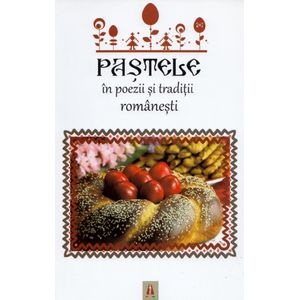 Pastele in poezii si traditii romanesti