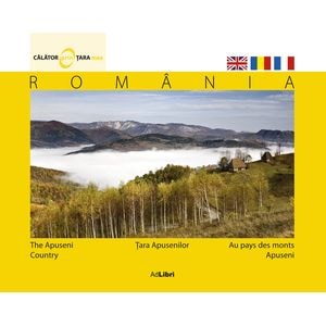 Romania - Tara Apusenilor - Calator prin tara mea