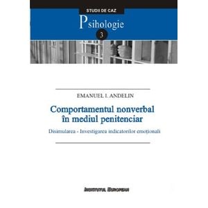 Comportamentul nonverbal in mediul penitenciar - Emanuel I. Andelin