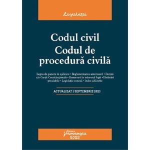Codul civil. Codul de procedura civila Act. 1 Septembrie 2023