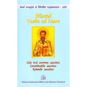 Cele trei cuvinte ascetice - Sfantul Vasile cel Mare