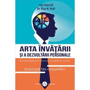 Arta invatarii si a dezvoltarii personale - Jim Stovall, Ray H. Hull
