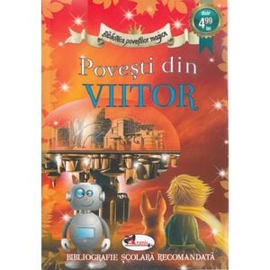 Povesti din viitor (Biblioteca povestilor magice)