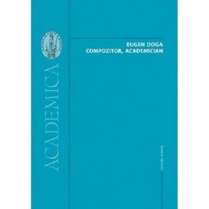 Eugen Doga: Compozitor, academician