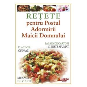 Retete pentru Postul Adormirii Maicii Domnului