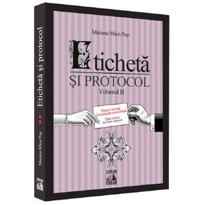 Eticheta si protocol. Vol.2 - Mariana Mion Pop