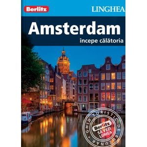 Amsterdam. Incepe calatoria - Berlitz