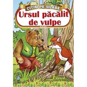 Ursul pacalit de vulpe. Citim pe silabe