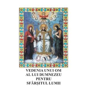 Vedenia unui om al lui Dumnezeu pentru sfarsitul lumii