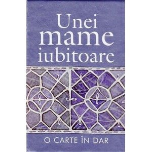 Unei mame iubitoare