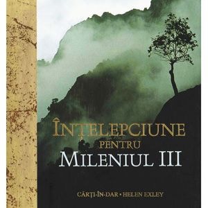 Intelepciune pentru Mileniul III